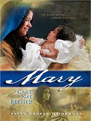 cover image of Mary, Call Me Blessed